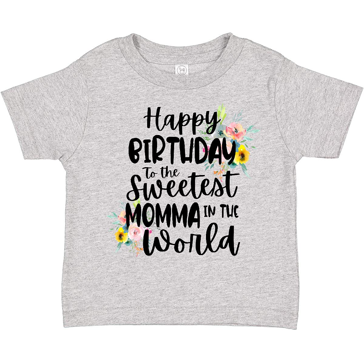 Happy Birthday to The Sweetest Momma in The World Toddler T-Shirt - Cute Kids Birthday Outfit for Mom's Special Day | Baby Shower, Family Photos, Birthday Party