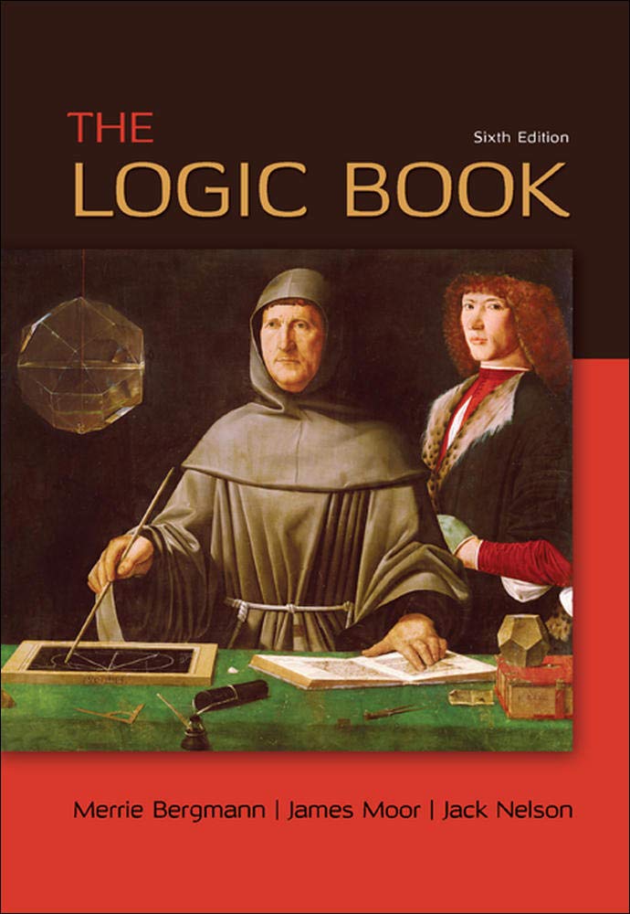 The Logic Book: A Comprehensive Guide to Critical Thinking and Reasoning - Perfect for Students, Educators, and Self-Learners
