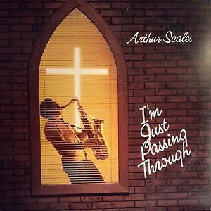 Arthur Scales - I'm Just Passing Through Vinyl LP Album (NM or M Condition) - Perfect for Jazz Collectors & Music Enthusiasts