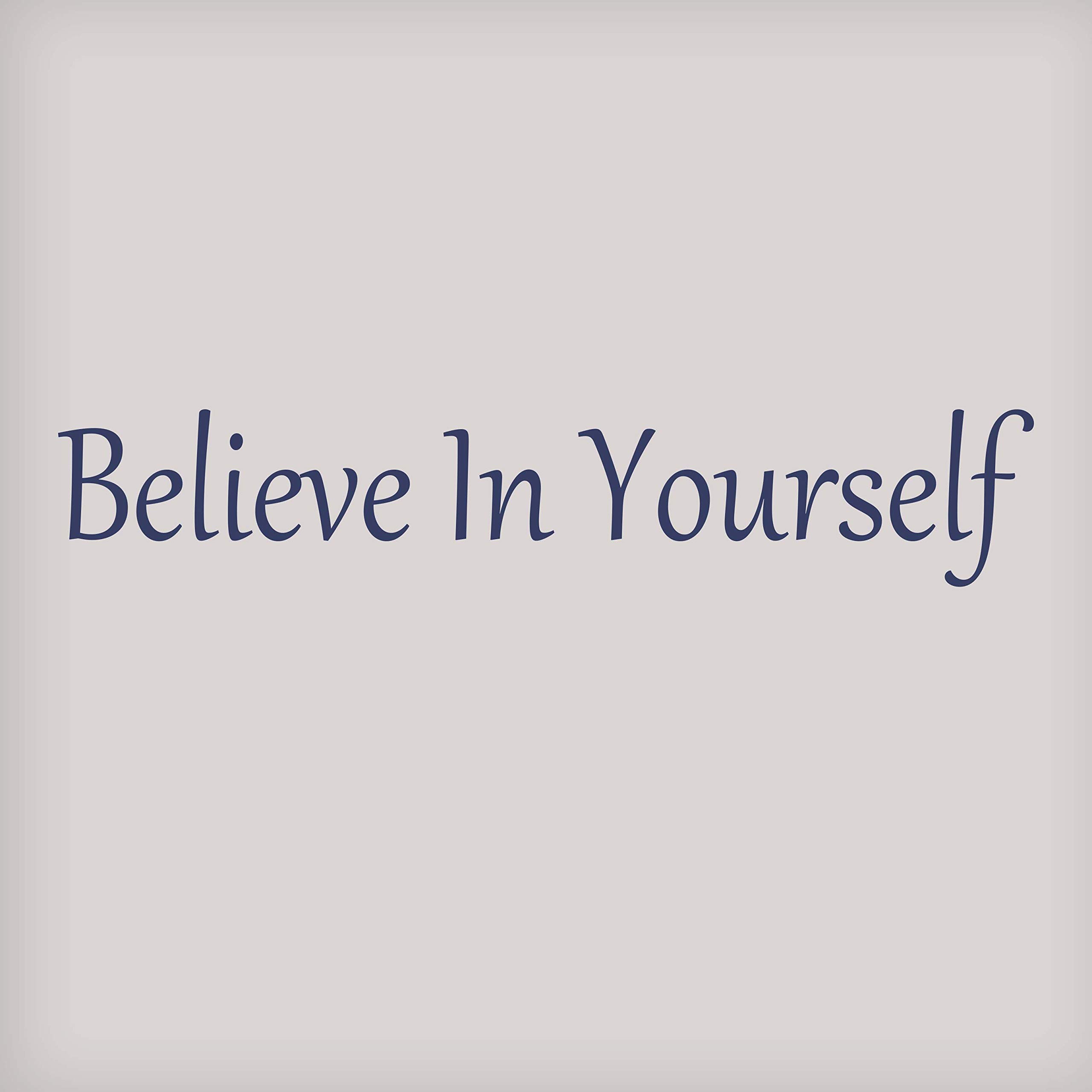 Believe in Yourself Wall Decal - Motivational Vinyl Decor for Home & Office