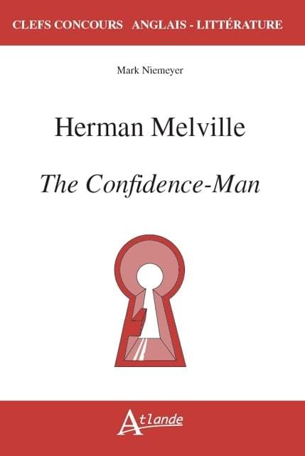The Confidence-Man by Herman Melville - Classic American Literature Novel for Book Clubs & Literary Enthusiasts