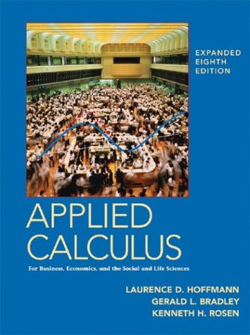 Applied Calculus for Business, Economics, and Social Sciences - 8th Edition Textbook | Math Solutions for Finance, Economics & Life Sciences