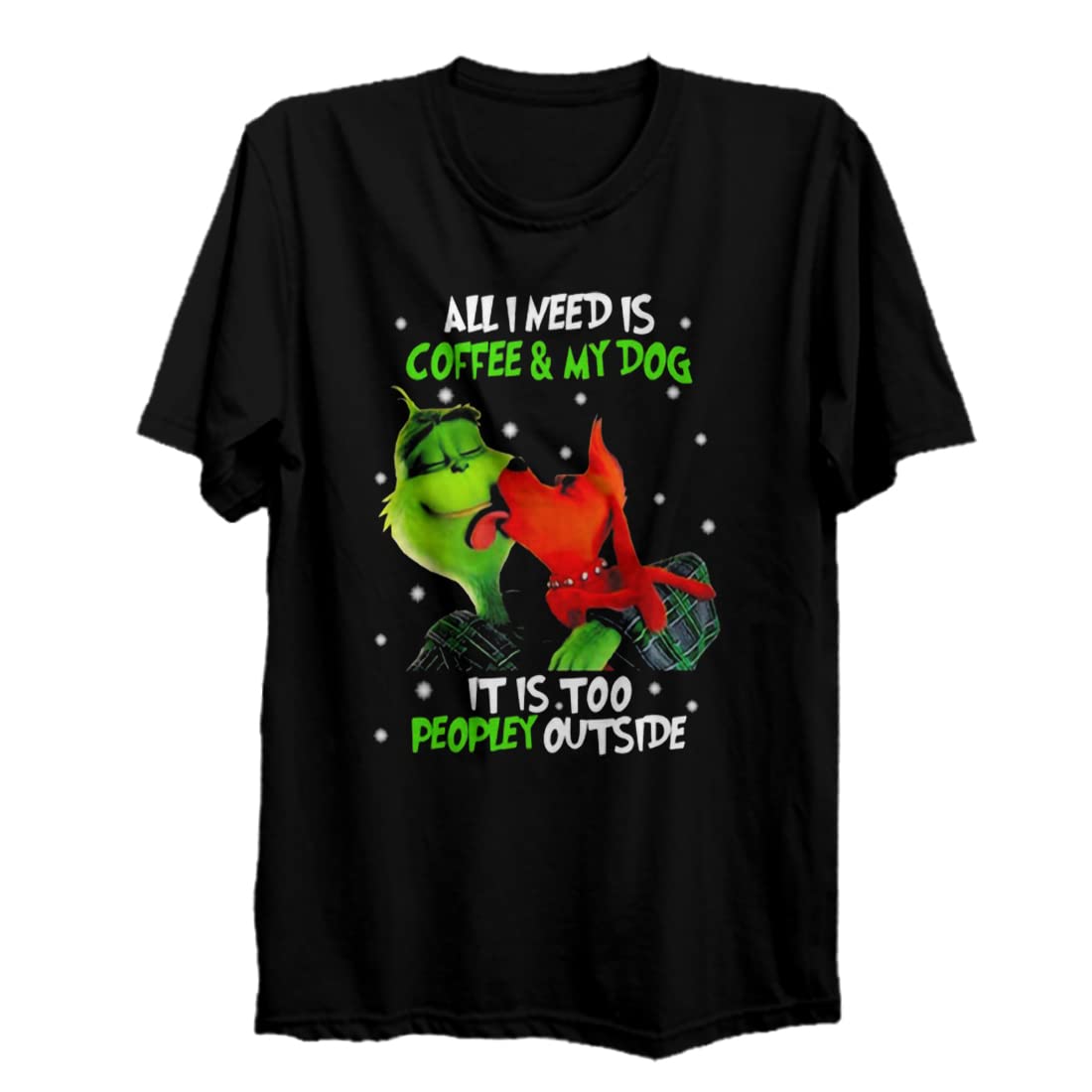 Funny I Need Only My Dog Christmas T-Shirt - Holiday Pet Lover Gift for Dog Owners - Perfect for Christmas Parties & Family Gatherings