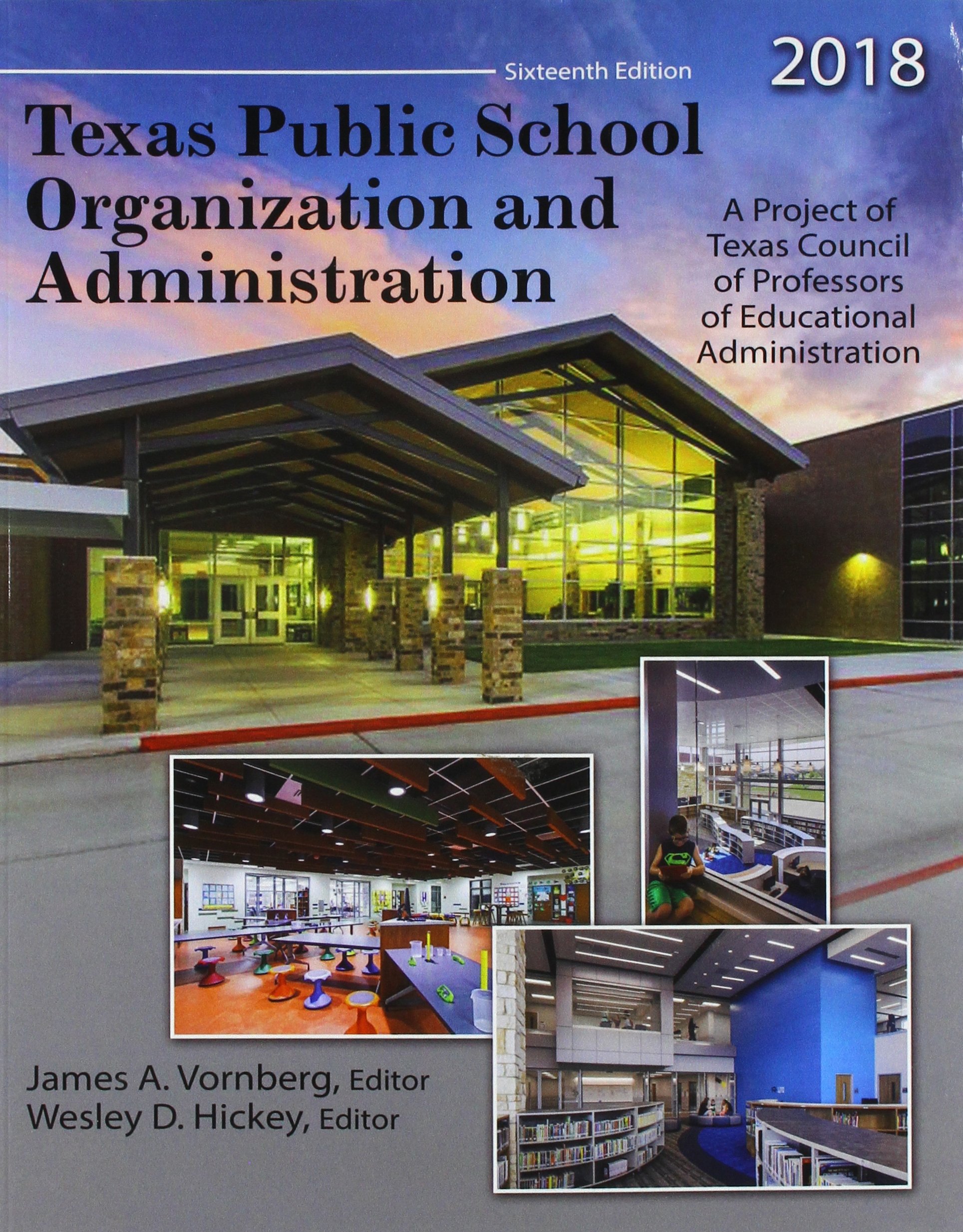 Texas Public School Organization and Administration 2018 Guide: Essential Strategies for Effective School Management and Classroom Implementation