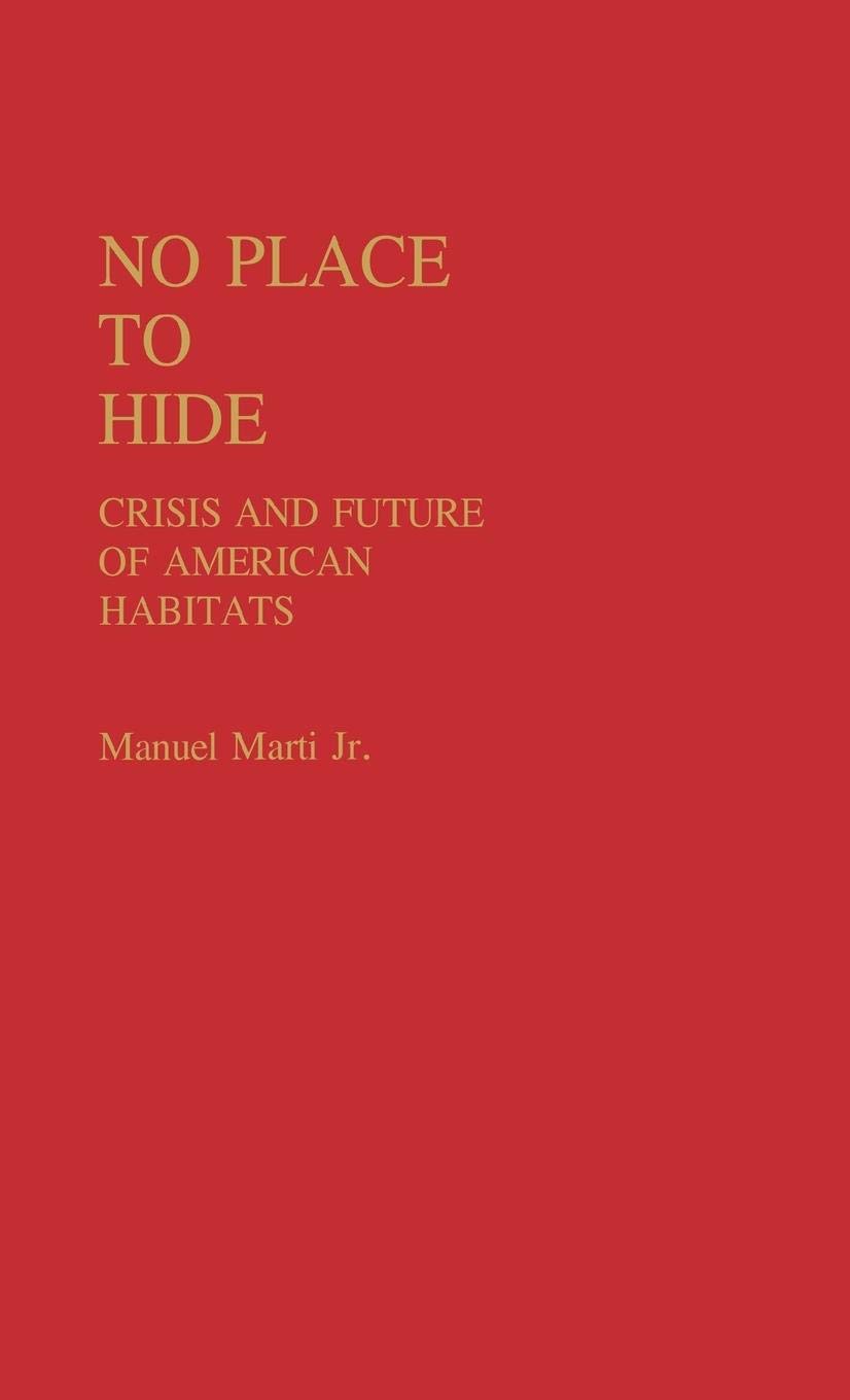 No Place to Hide: Crisis and Future of American Habitats - Sociology Book on Environmental Challenges | Perfect for Students, Researchers & Eco-Activists