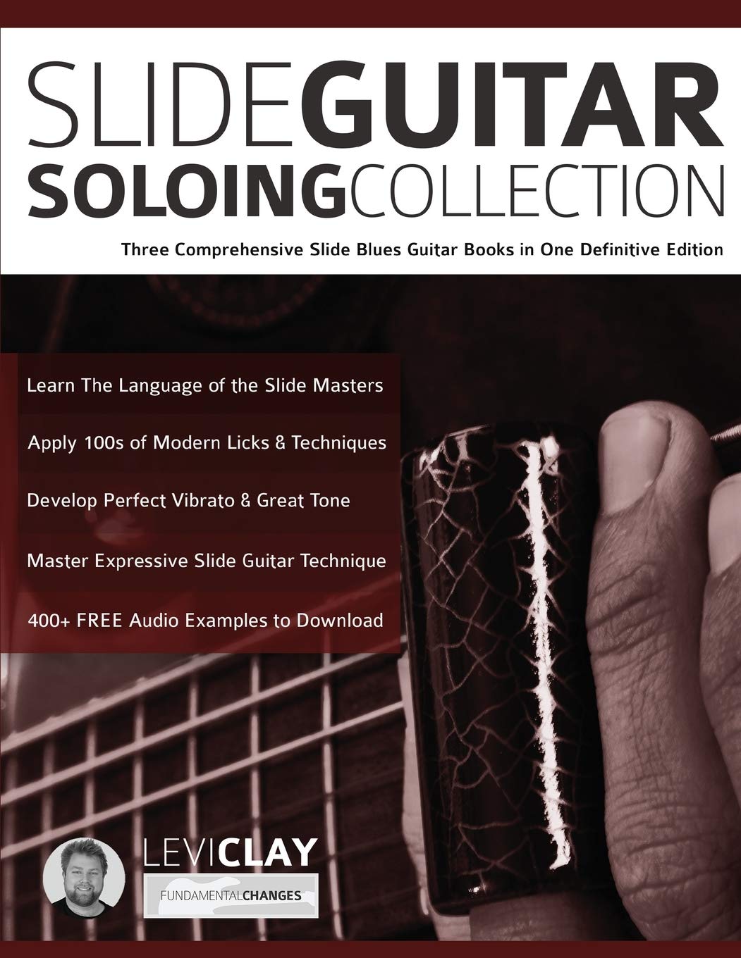 Slide Guitar Soloing Collection: 3-in-1 Comprehensive Blues Guitar Books for Beginners & Advanced Players - Master Slide Techniques & Play Blues Guitar Like a Pro (Perfect for Home Practice, Jam Sessions & Live Performances)