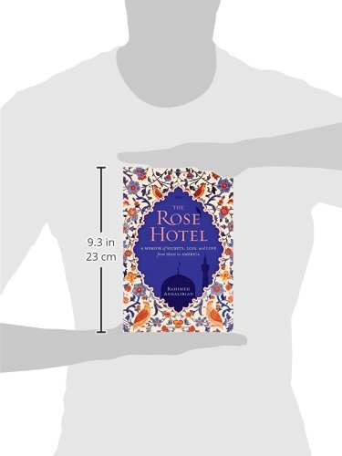 The Rose Hotel: A Memoir of Secrets, Loss, and Love - From Iran to America | Inspiring Immigrant Story for Book Clubs & History Enthusiasts