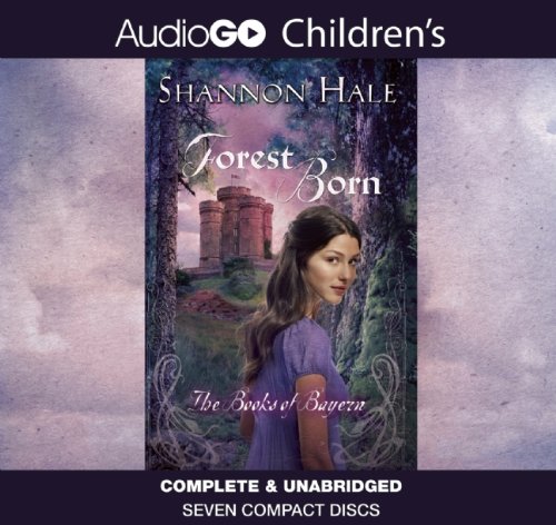 Forest Born (Books of Bayern) - Fantasy Adventure Novel for Teens & Young Adults - Perfect for Book Clubs & Bedtime Reading
