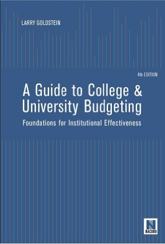 College and University Budgeting Guide: Foundations for Institutional Effectiveness (Paperback, 2012) - Essential Financial Planning for Higher Education Administrators