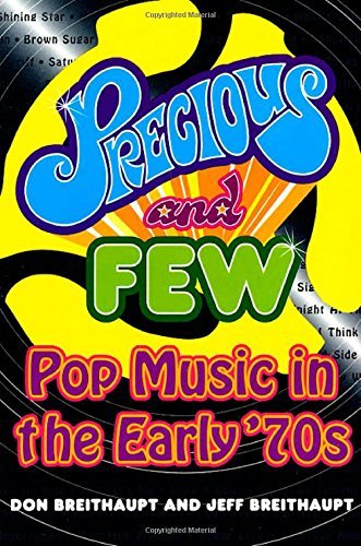 Precious and Few: Pop Music of the Early Seventies by Don Breithaupt | 1996 Paperback | 70s Music History & Nostalgia Collection | Perfect for Music Lovers, Retro Enthusiasts & Vintage Record Collectors