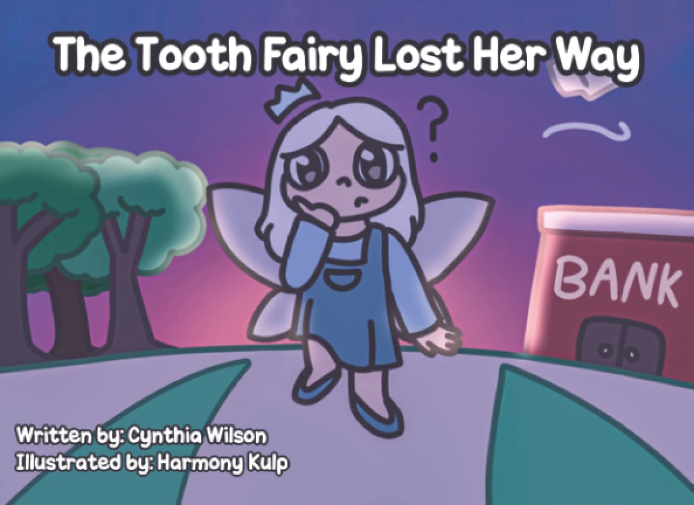 The Tooth Fairy Lost Her Way - Magical Children's Story Book for Bedtime Reading & Parenting Moments | Perfect Gift for Kids' First Lost Tooth Celebration