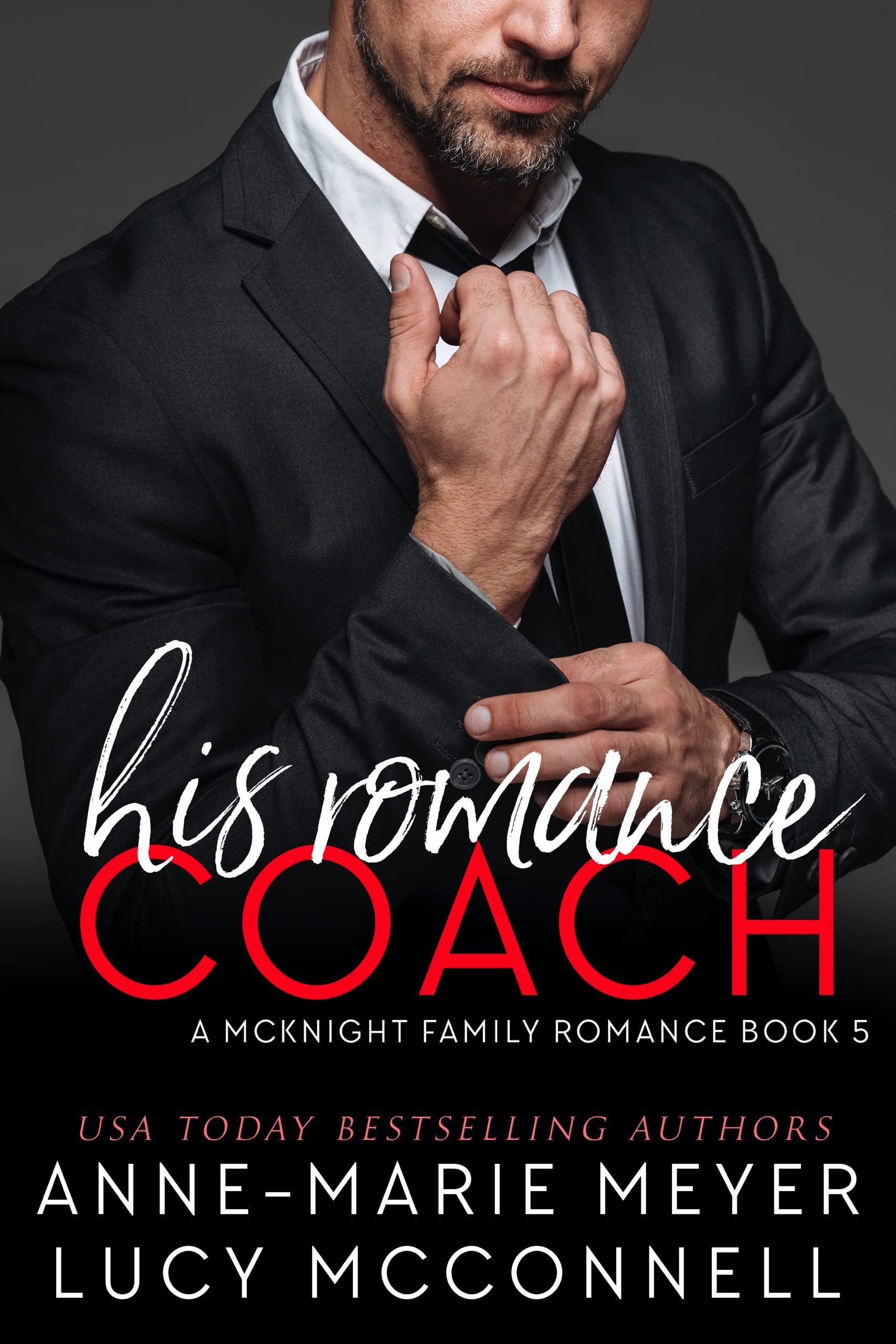 His Romance Coach (A McKnight Family Romance Book 5) - Contemporary Love Story for Women, Perfect for Beach Reading & Relaxation