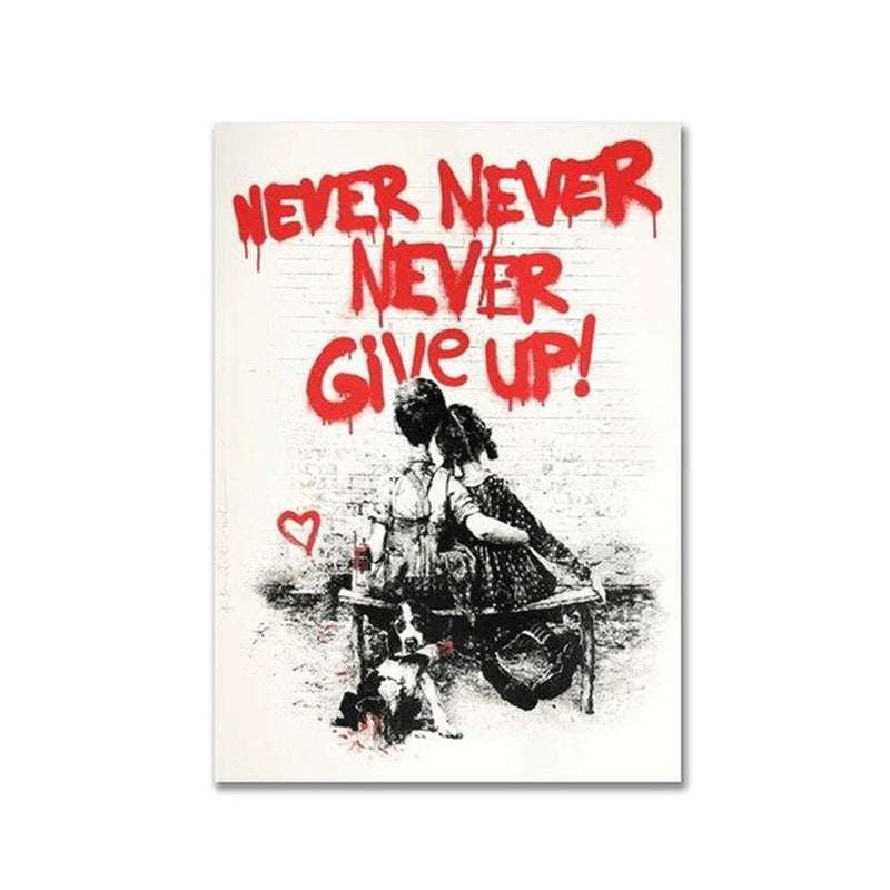Modern Banksy Never Give Up Canvas Painting - Graffiti Art Wall Poster & Print - Home Decor Picture for Living Room, Bedroom, Office - Inspirational Urban Street Artwork