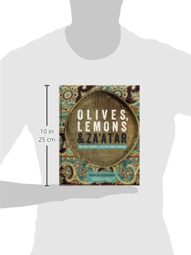 Authentic Middle Eastern Home Cooking with Olives, Lemons & Za'atar - Easy Recipes for Family Dinners & Mediterranean Feasts