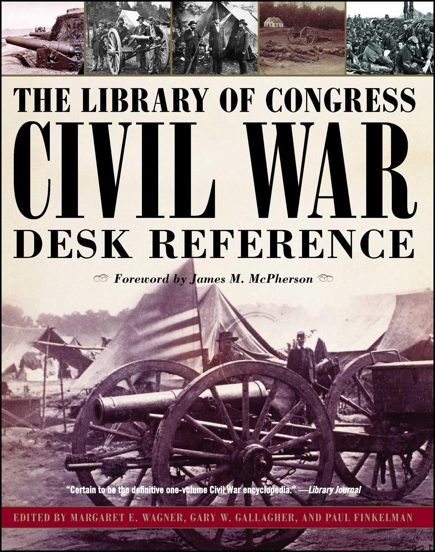Library of Congress Civil War Desk Reference Book - Comprehensive Guide to the American Civil War | Perfect for History Buffs, Students & Researchers