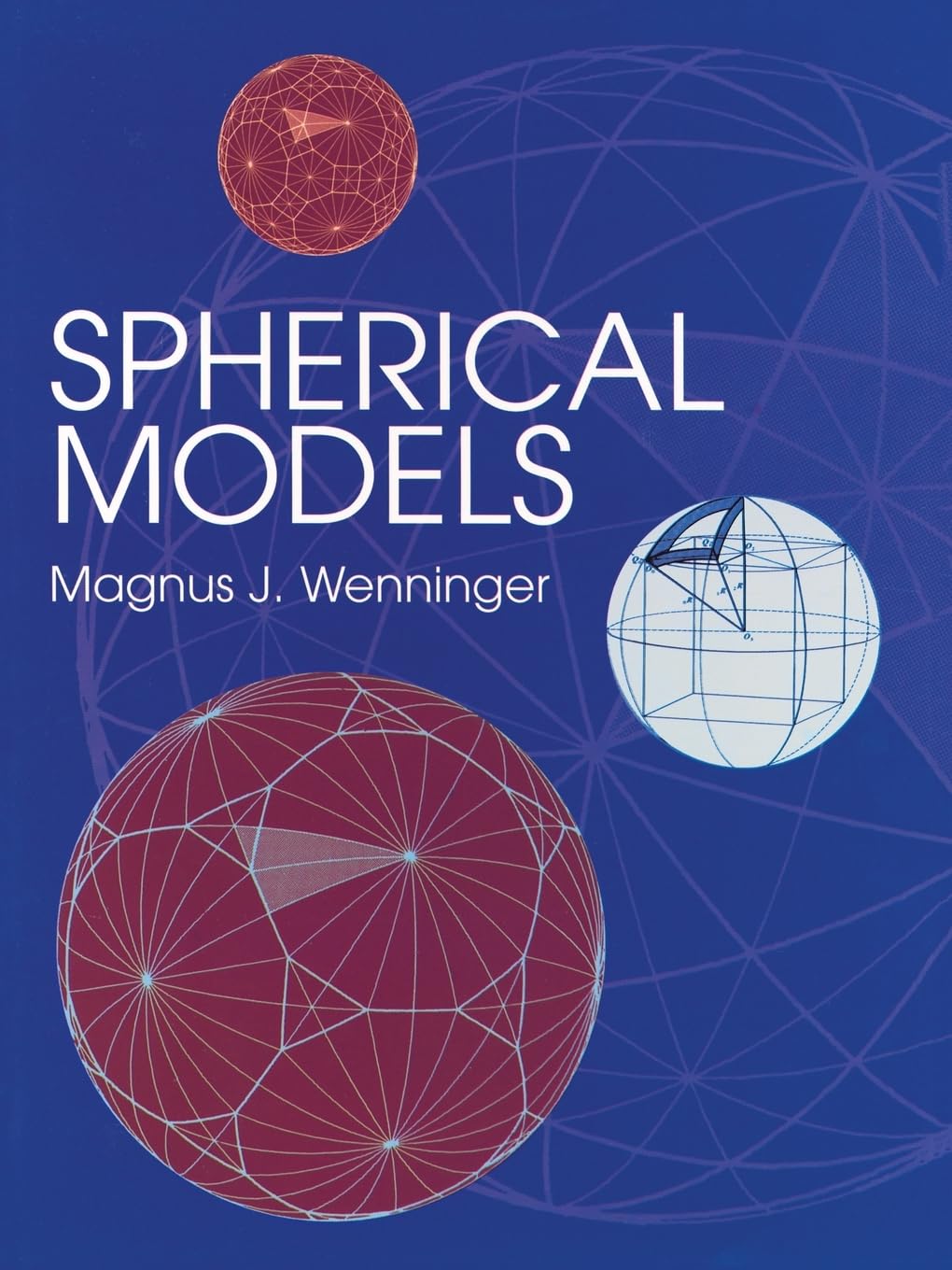 Spherical Models - Dover Books on Mathematics | 3D Geometric Shapes for Math Education & STEM Learning | Perfect for Classroom, Homeschool & Science Projects