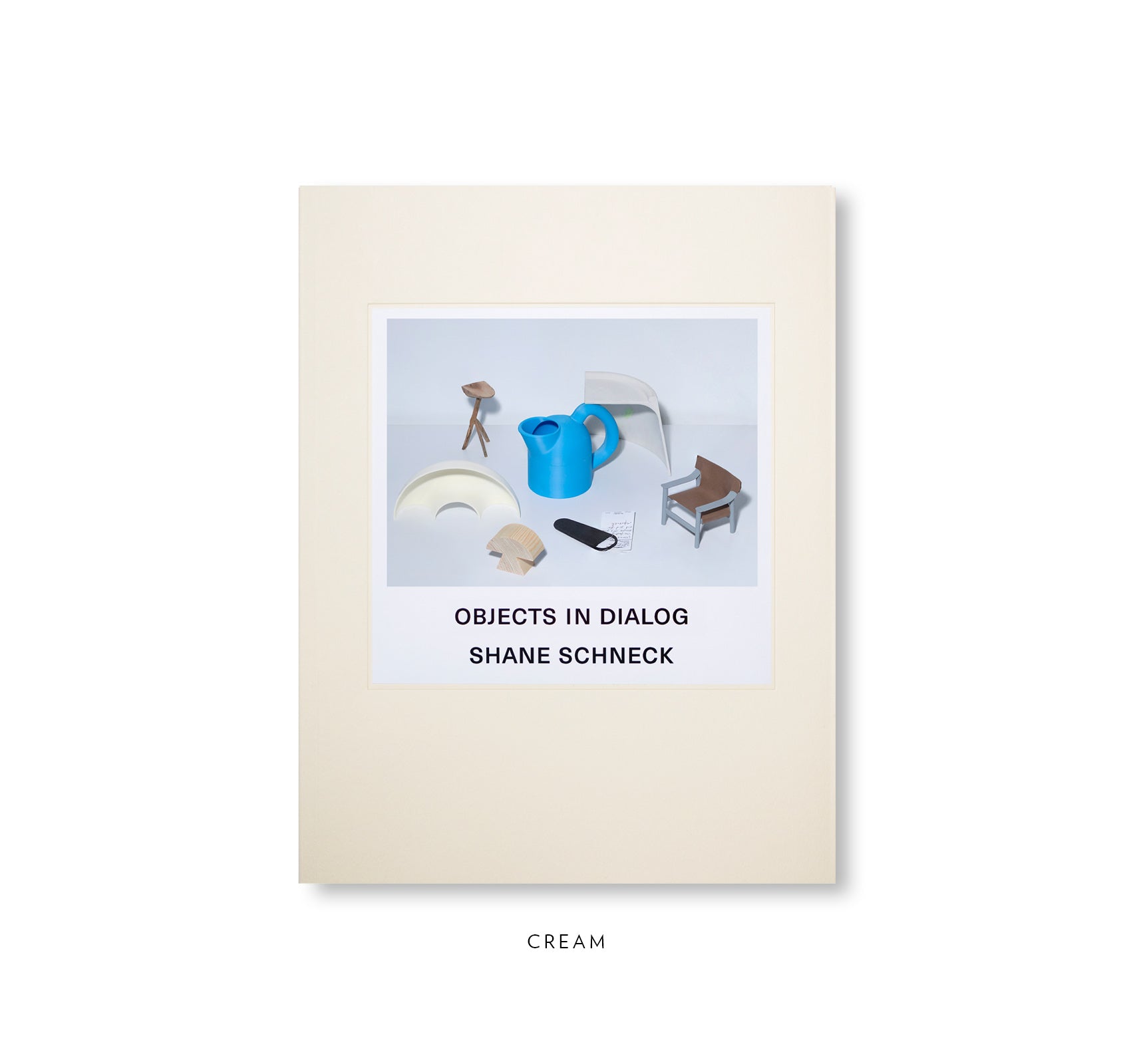 Objects in Dialog by Shane Schneck - First Edition Hardcover Art Book | Modern Home Decor, Coffee Table Display & Contemporary Art Collection