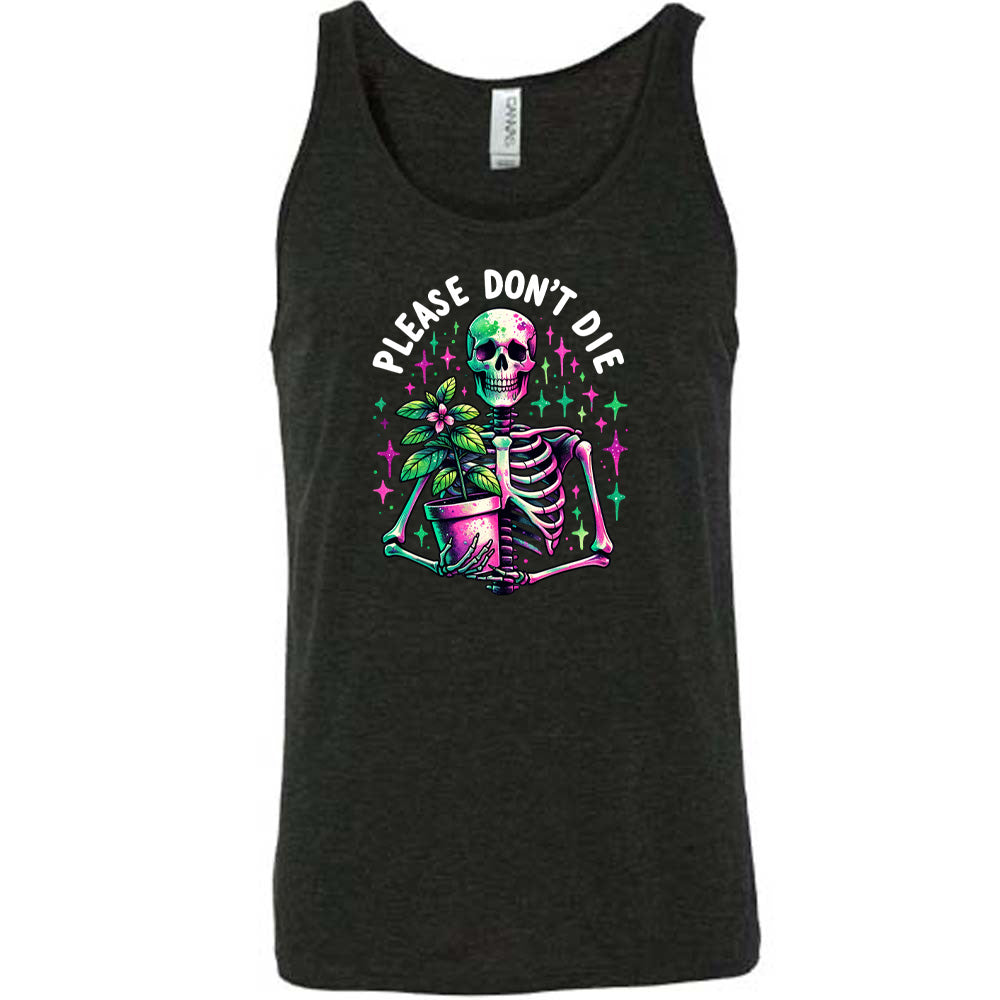 Funny Please Don't Die T-Shirt - Unisex Graphic Tee for Men & Women | Perfect Gift for Friends, Birthday & Casual Wear