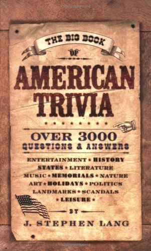 The Big Book of American Trivia: Fun Facts & History for Game Nights, Parties & Learning (USA Edition)