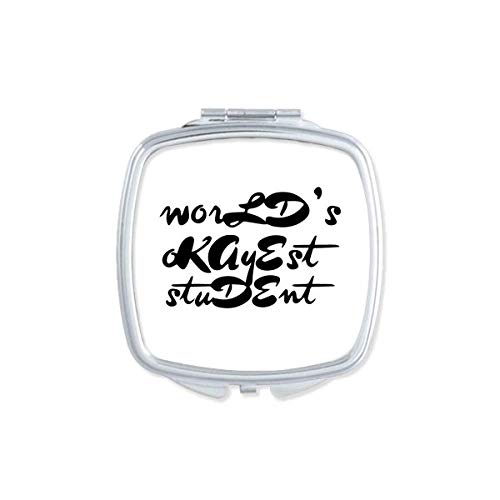 DIYthinker World's Okayest Student Teacher Quote Mirror - Portable Compact Pocket Makeup Mirror with Double Sided Glass - Perfect for School, Office, Travel & Home Decor