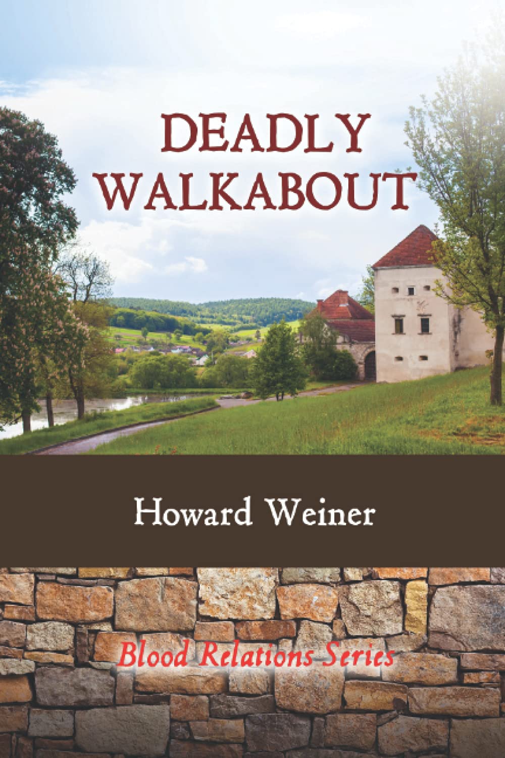 Deadly Walkabout (Blood Relations) - Thriller Novel for Mystery & Crime Fiction Lovers - Perfect for Reading on Vacation or Relaxing Evenings