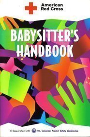 American Red Cross Babysitter's Handbook - Essential Childcare Guide for Safe & Responsible Babysitting (1998 Edition) | Perfect for New Babysitters, Parents & Caregivers