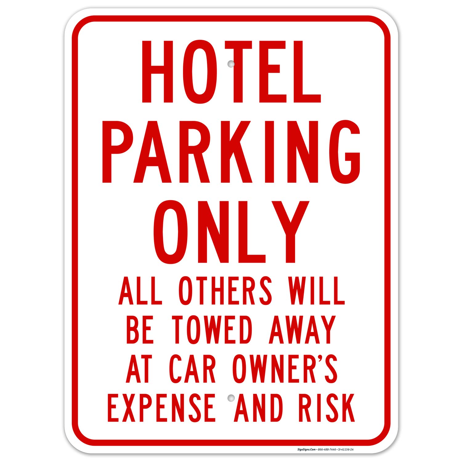Hotel Parking Only - Other Vehicles Will Be Towed Sign | 18x24 Inches | Rust-Free .063 Aluminum | Fade-Resistant | Easy Mounting | Indoor/Outdoor Use | Made in USA | Perfect for Hotels, Restaurants & Private Parking Enforcement