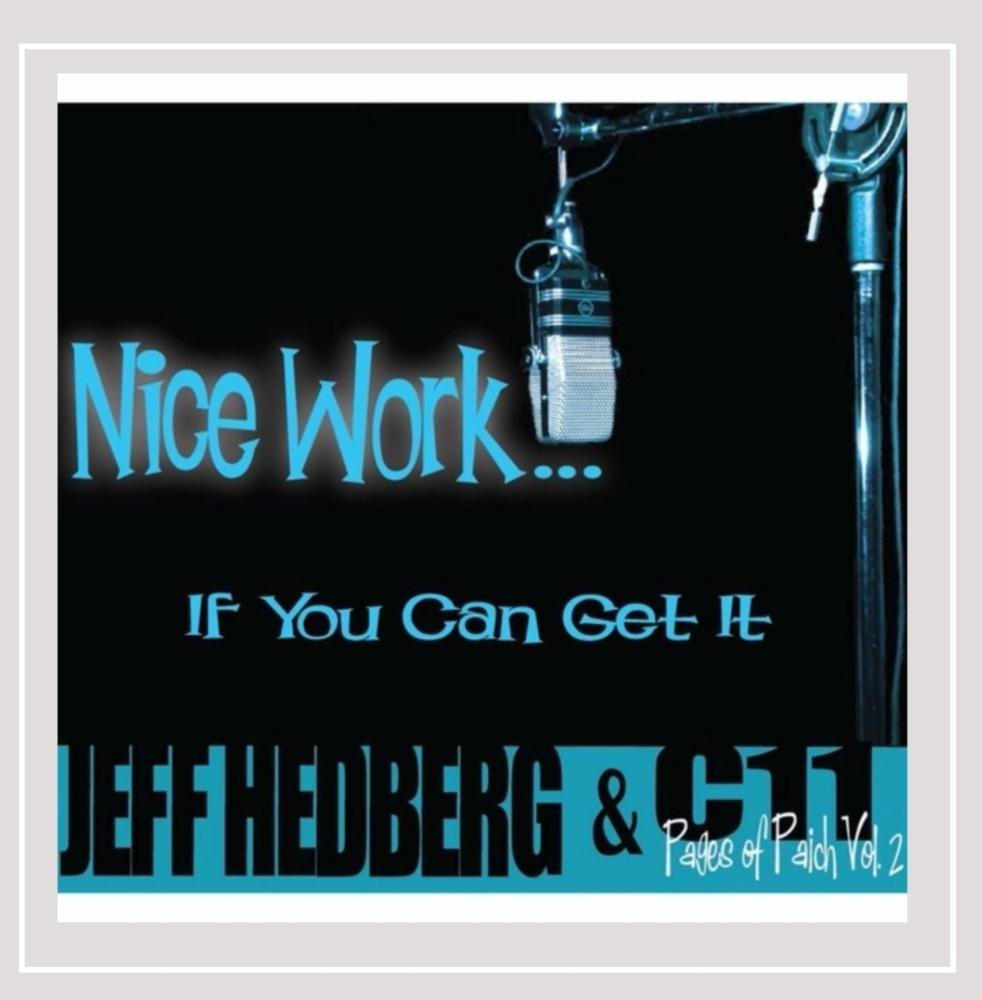 Nice Work If You Can Get It - Motivational Office Decor