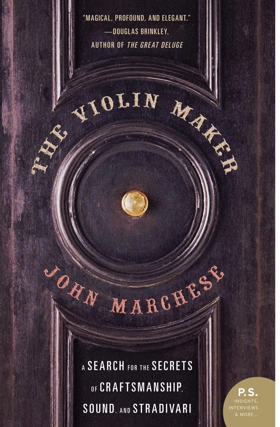 The Violin Maker: Discover the Secrets of Craftsmanship, Sound, and Stradivari Violins | Perfect for Musicians, Collectors & Music Lovers