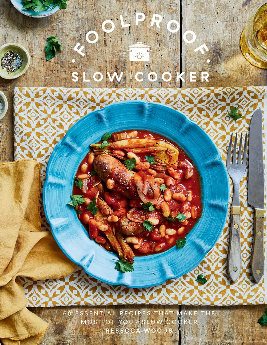 Foolproof Slow Cooker: 60 Easy Modern Recipes for Effortless Meals - Perfect for Busy Families, Meal Prep & Weeknight Dinners