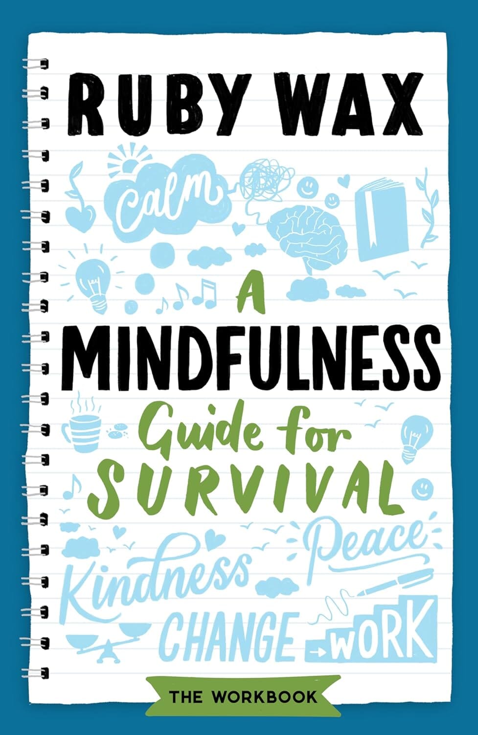 Mindfulness Guide for Survival by Ruby Wax - Nonfiction Paperback Book for Stress Relief & Mental Wellness | Perfect for Meditation, Self-Help & Personal Growth
