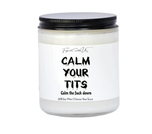 Funny 'Calm Your Tits' Scented Candle - Valentine's Day, Birthday Gift for Her, Girlfriend, BFF - Sexy Humor Adult Candle for Women & Men - Perfect for Relaxation, Spa Nights & Romantic Gifts