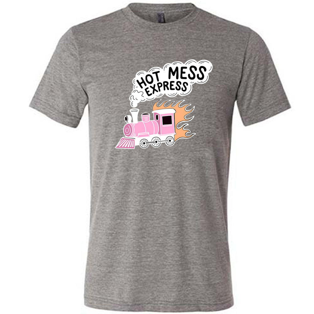 Hot Mess Express Shirt - Funny Unisex Graphic Tee for Men & Women | Casual Wear, Gifts, Parties & Everyday Outfits
