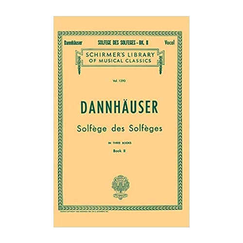 Dannhauser Solfège de Solfèges Book 2 - Music Theory Textbook for Singers & Musicians - Perfect for Vocal Training, Sight-Singing Practice & Music Education