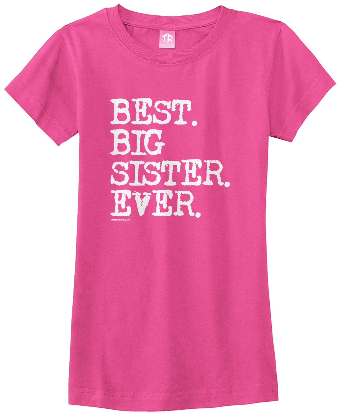Threadrock Big Girls' Best Big Sister Ever Fitted T-Shirt - Comfortable Cotton Tee for Sisters - Perfect for Family Events, Birthdays & Sibling Bonding