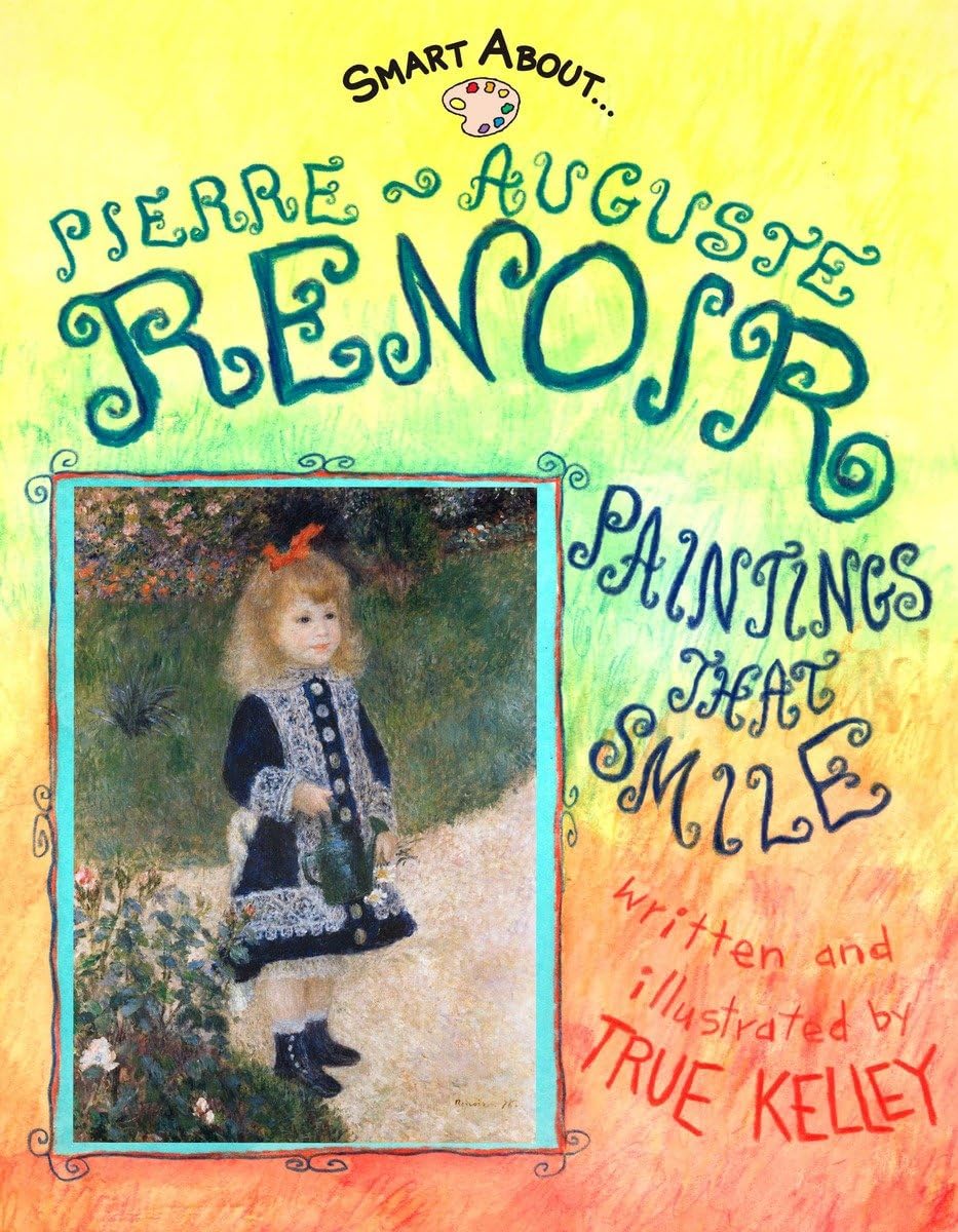 Smart About Art: Pierre-Auguste Renoir - Famous Impressionist Paintings That Smile | Perfect for Home Decor, Art Lovers & Gift Ideas