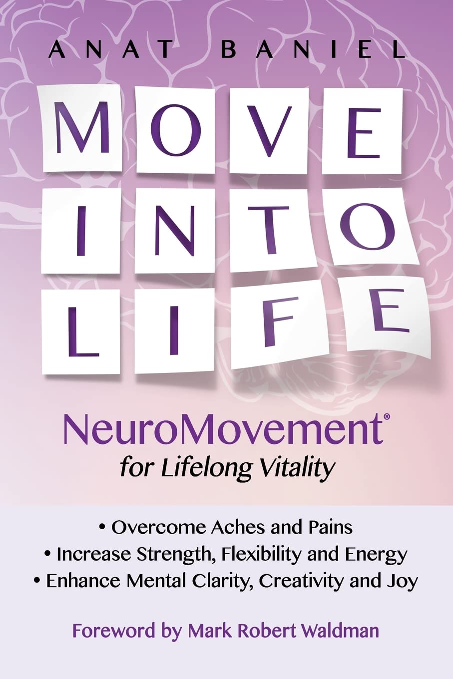 NeuroMovement for Lifelong Vitality - Improve Mobility & Brain Function | Home Exercise Program for Seniors & Adults
