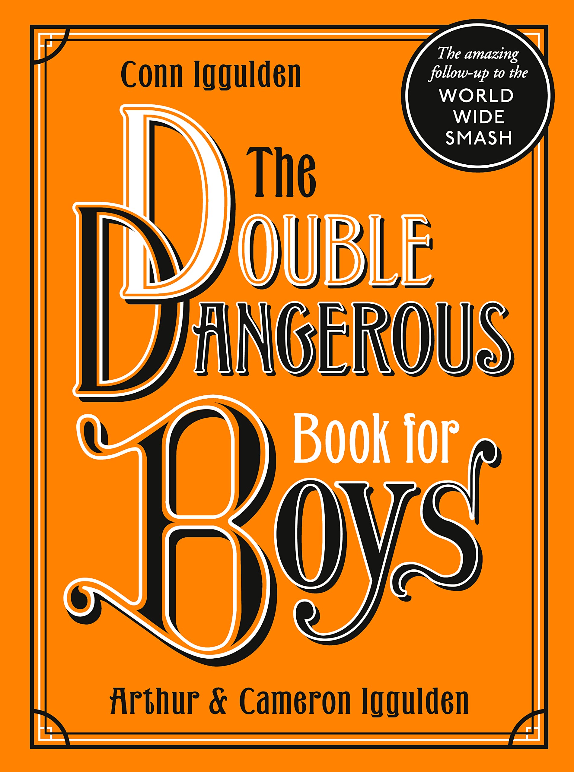 The Double Dangerous Book for Boys - Adventure Guide for Young Explorers | Outdoor Activities, Survival Skills & STEM Learning for Kids