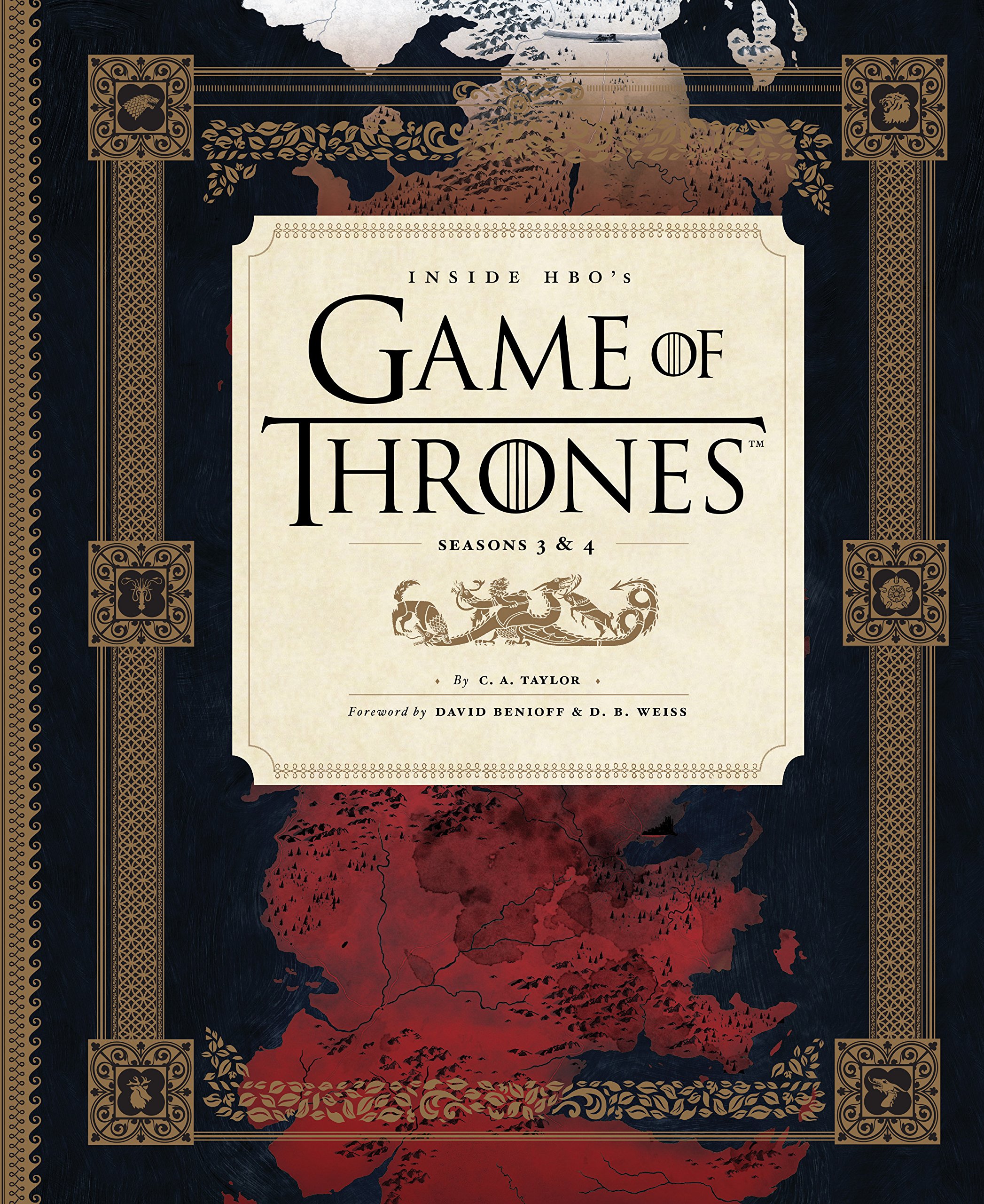 Inside HBO's Game of Thrones: Seasons 3 & 4 - Official Collector's Book by Chronicle Books | Behind-the-Scenes Stories, Art & Photos | Perfect for Game of Thrones Fans & TV Show Memorabilia Collectors