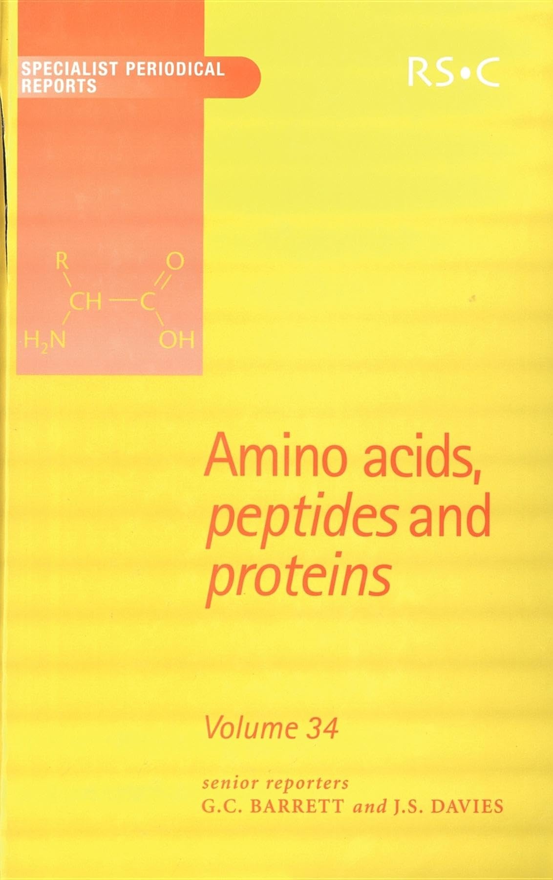 Amino Acids, Peptides and Proteins: Volume 34 | Specialist Periodical Report | Scientific Research & Biochemistry Studies | Ideal for Researchers, Students & Lab Professionals