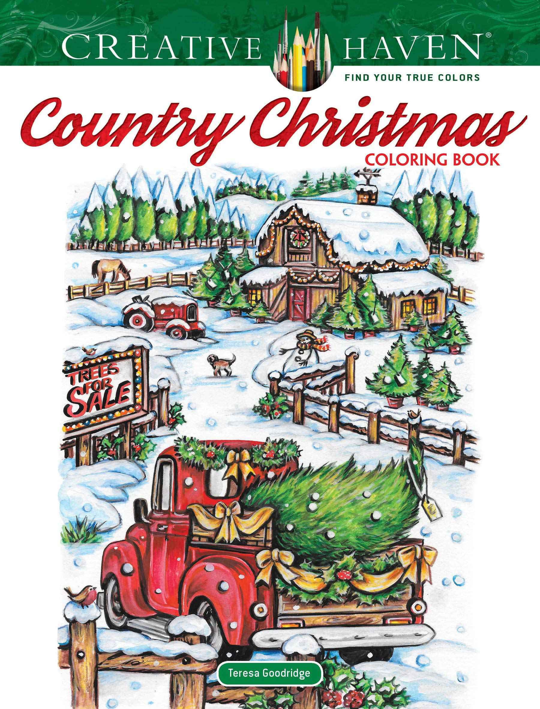 Creative Haven Country Christmas Coloring Book for Adults - Relaxing Holiday Scenes by Teresa Goodridge | Stress Relief, Gift Idea, Winter Activity