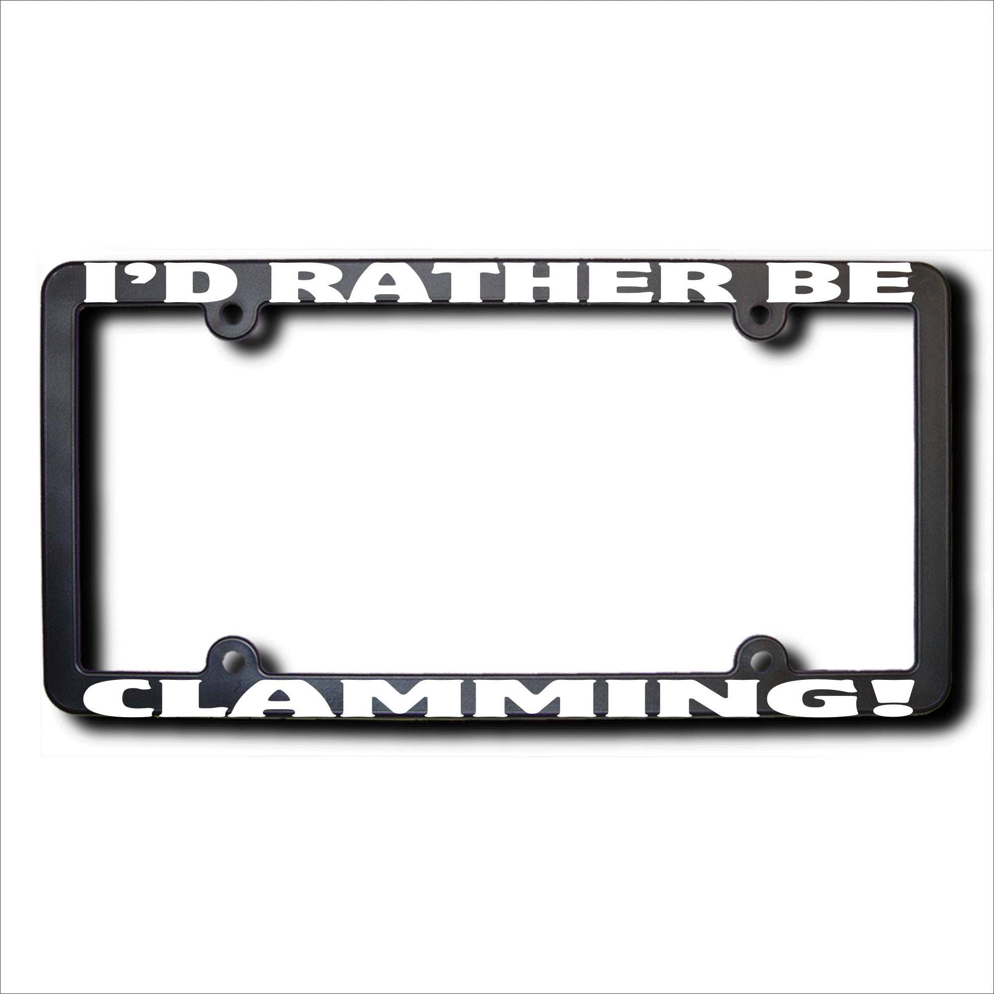 I'd Rather Be Clamming License Plate Frame - Funny Coastal Car Accessory for Beach Lovers & Fishing Enthusiasts - Perfect for Trucks, SUVs & Boats