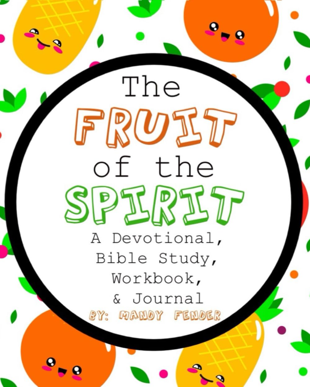 Fruit of the Spirit Devotional: Bible Study Workbook & Journal for Christian Kids - Perfect for Sunday School & Family Devotions