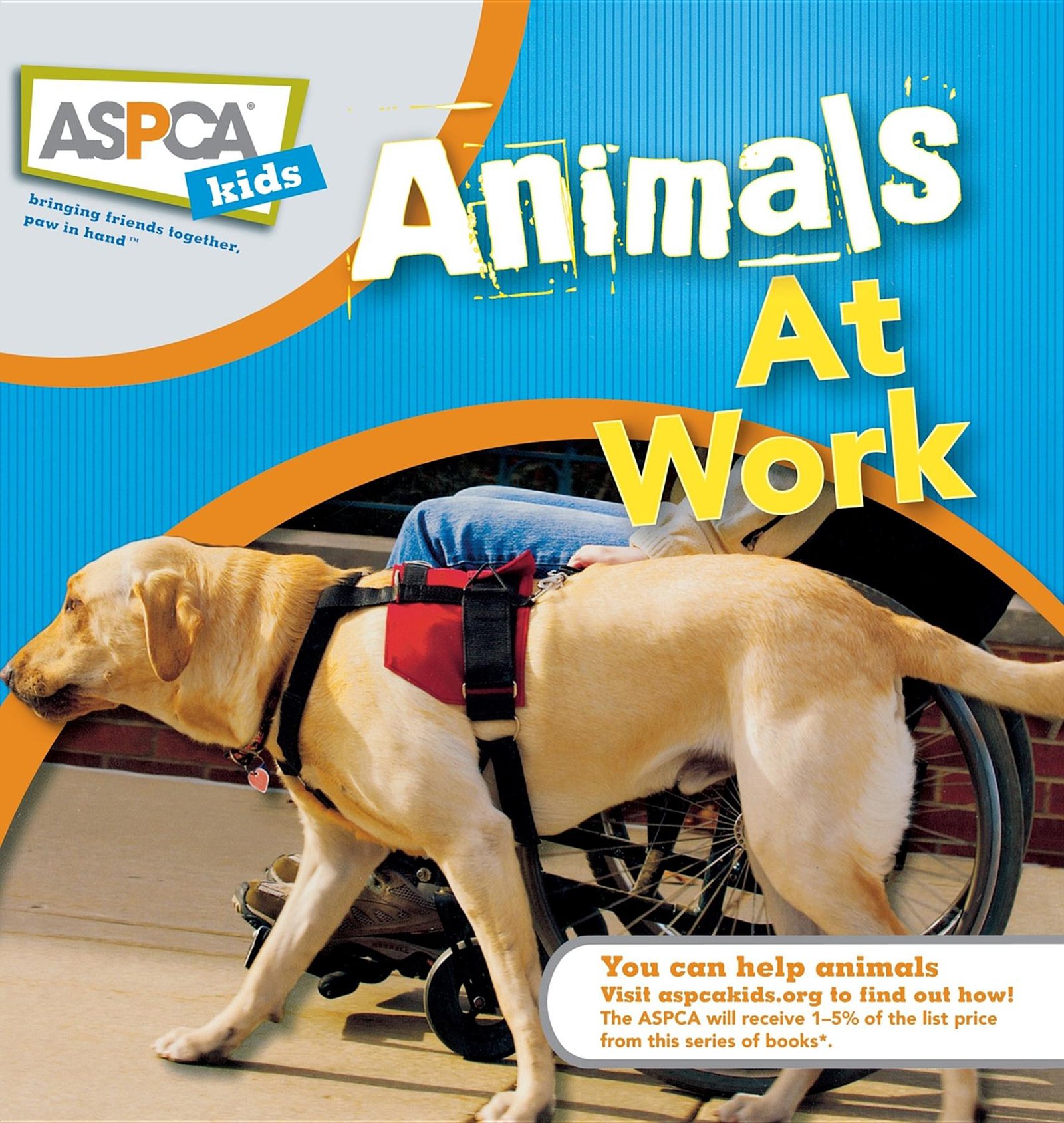 ASPCA Kids Book: Animals at Work - Educational Children's Story | Fun Learning About Animal Jobs & Careers | Perfect for Classroom Reading & Animal Lovers