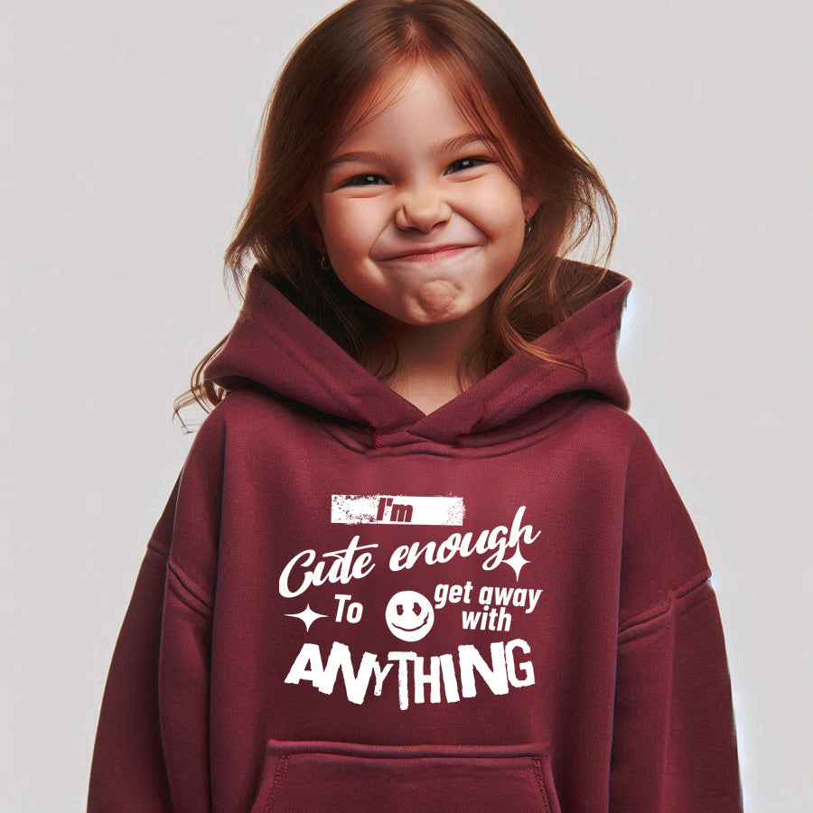 Cute Enough To Get Away With Anything Hoodie - Stylish & Comfortable Pullover for Women & Teens - Perfect for Casual Outfits, Loungewear & Streetwear