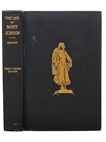 The Life of Mary Jemison: The White Woman of the Genesee - True Story of Captivity & Survival | Historical Biography for American History Enthusiasts & Book Clubs