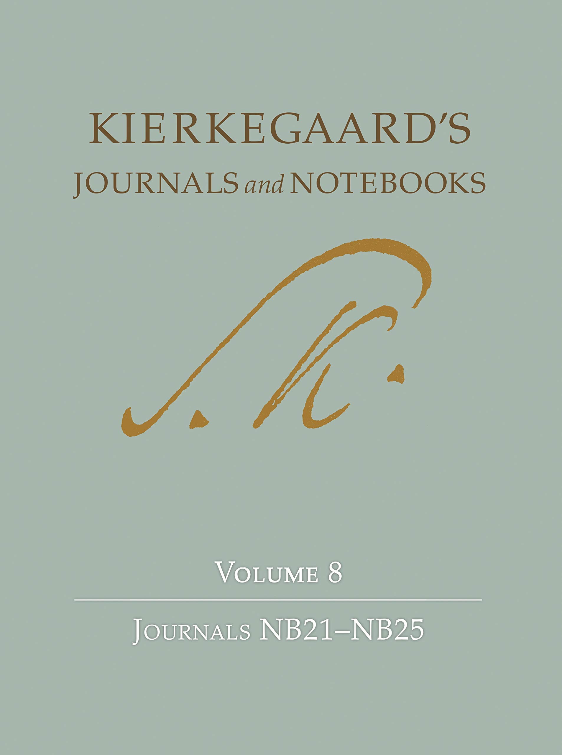 Kierkegaard's Journals and Notebooks Volume 8: NB21-NB25 - Philosophy Books for Students & Scholars | Study, Research & Academic Reference