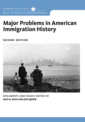 Major Problems in American Immigration History: Documents and Essays, 2nd Edition - Essential Textbook for US History Students & Immigration Policy Researchers | Perfect for College Courses & Academic Studies
