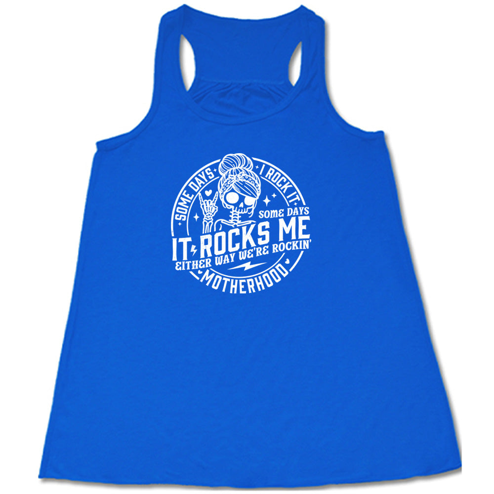 Some Days I Rock It Some Days It Rocks Me T-Shirt - Funny Sarcastic Graphic Tee for Women & Men - Perfect for Casual Wear, Concerts, and Gifts