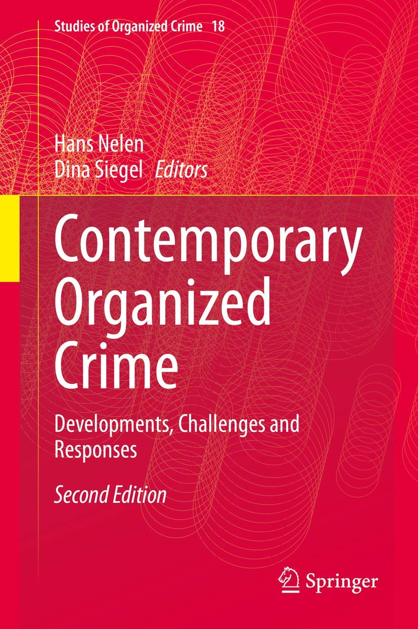 Contemporary Organized Crime: Developments, Challenges and Responses - Research on Global Crime Syndicates & Prevention Strategies | Academic Studies, Law Enforcement Reference, Criminology Research